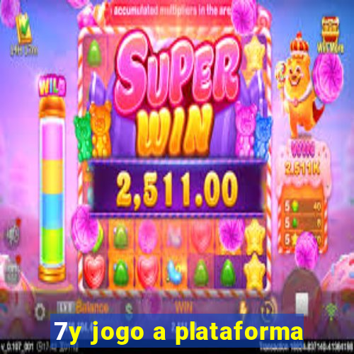 7y jogo a plataforma